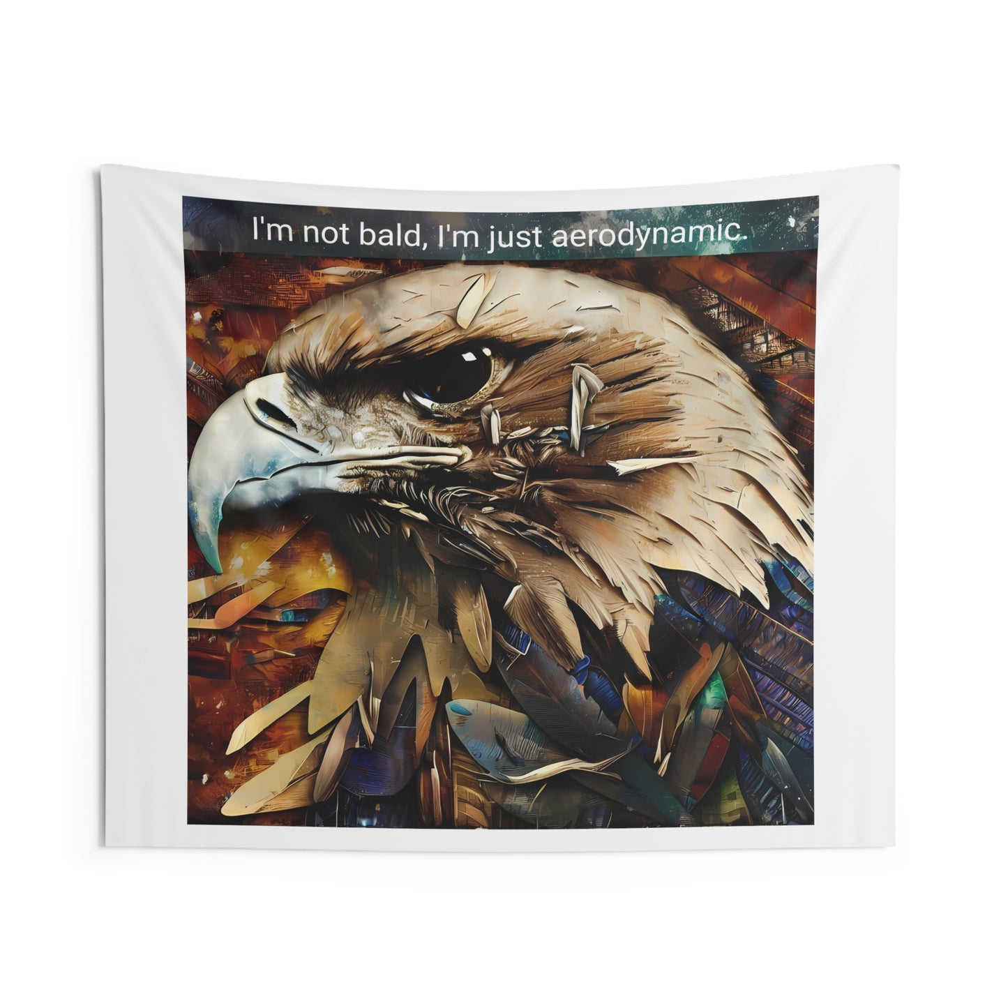 3D Modern Home Décor Fashion Eagle - I'm not bald, I'm just aerodynamic - Indoor Wall Tapestries